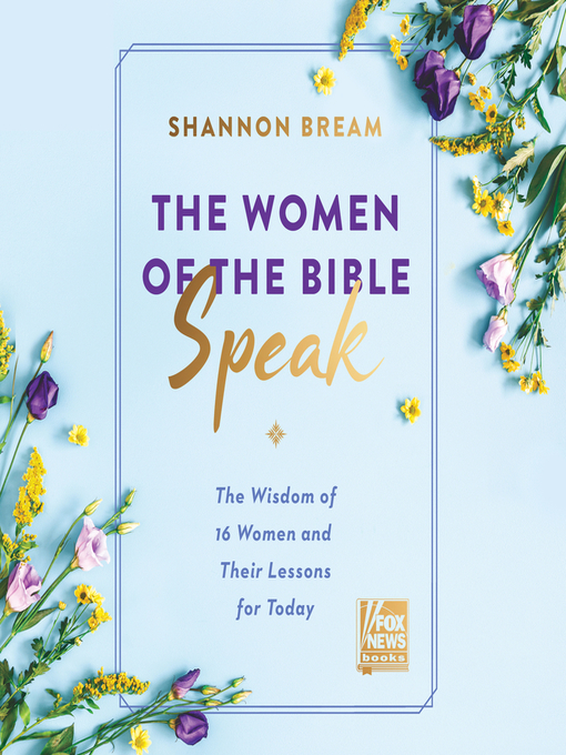 Title details for The Women of the Bible Speak by Shannon Bream - Wait list